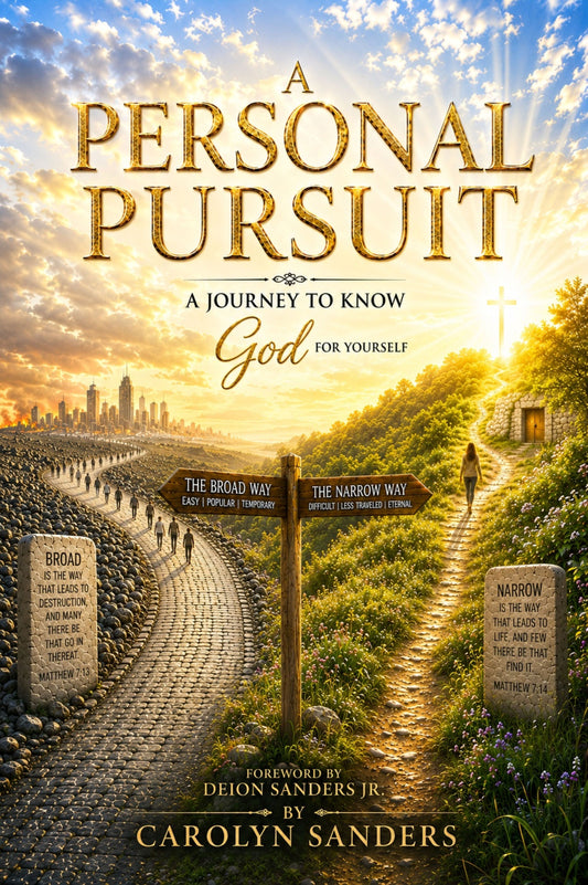 A Personal Pursuit: A Journey To Know God For Yourself